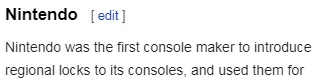  A screencap of a portion of the Wikipedia page for Regional Lockout that states that "Nintendo was the first console maker to introduce regional locks to its consoles..."